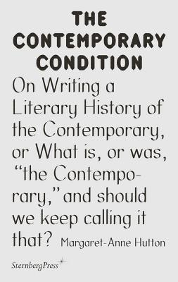 bokomslag On Writing a Literary History of the Contemporary, or What is, or was, &quot;the Contemporary,&quot; and should we keep calling it that?