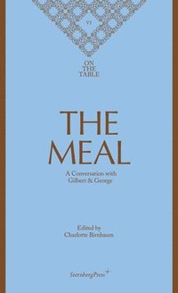 bokomslag Meal - A Conversation with Gilbert & George
