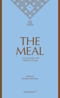 bokomslag Meal - A Conversation with Gilbert & George