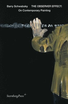 Observer Effect – On Contemporary Painting