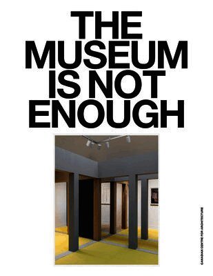 Museum Is Not Enough