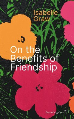 On the Benefits of Friendship 1