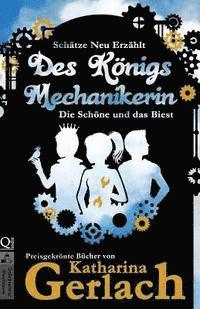 bokomslag Des Königs Mechanikerin: Die Schöne und das Biest