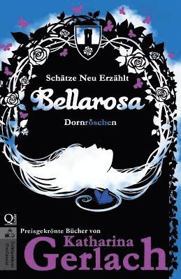 Katharina Gerlach - Bellarosa: Dornröschen, Häftad