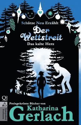 Katharina Gerlach - Der Wettstreit: Das kalte Herz, Häftad