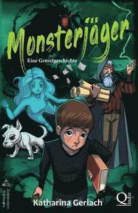 bokomslag Monsterjäger: Eine Gruselgeschichte