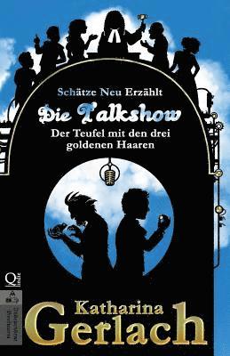 bokomslag Die Talkshow: Der Teufel mit den drei goldenen Haaren