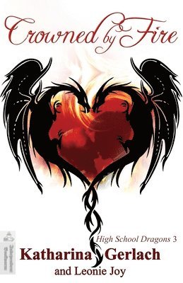 Leonie Joy, Katharina Gerlach - Crowned by Fire, Häftad