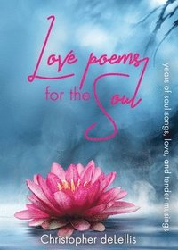 bokomslag Love Poems for the Soul