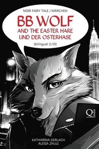 bokomslag BB Wolf: and the Easter Hare / und der Osterhase