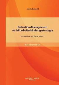bokomslag Retention-Management als Mitarbeiterbindungsstrategie