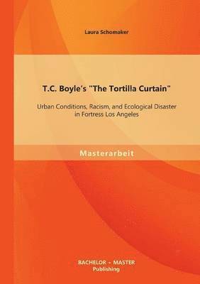 bokomslag T.C. Boyle's The Tortilla Curtain