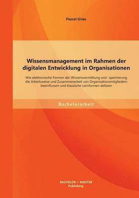 bokomslag Wissensmanagement im Rahmen der digitalen Entwicklung in Organisationen