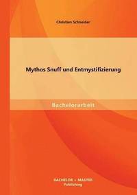 bokomslag Mythos Snuff und Entmystifizierung