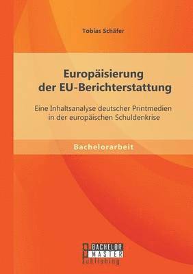 Tobias Schäfer - Europäisierung der EU-Berichterstattung, Häftad