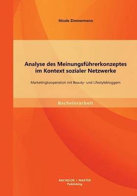 bokomslag Analyse des Meinungsfhrerkonzeptes im Kontext sozialer Netzwerke