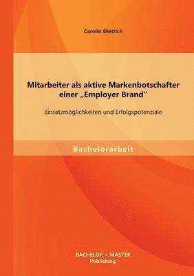 bokomslag Mitarbeiter als aktive Markenbotschafter einer &quot;Employer Brand