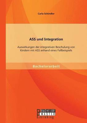 Carla Schindler - ASS und Integration, Häftad