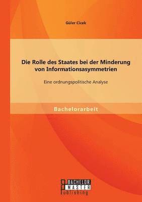 Rolle des Staates bei der Minderung von Informationsasymmetrien