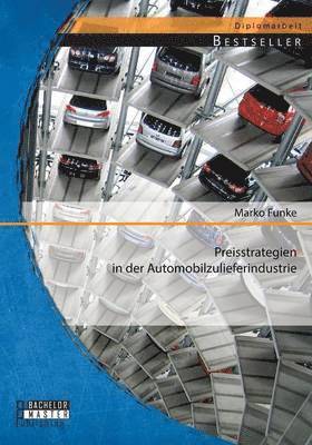 bokomslag Preisstrategien in der Automobilzulieferindustrie