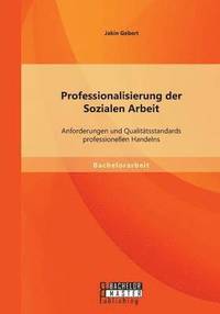 bokomslag Professionalisierung der Sozialen Arbeit