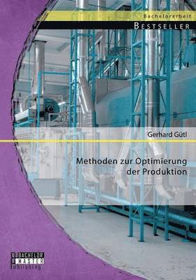 Methoden zur Optimierung der Produktion