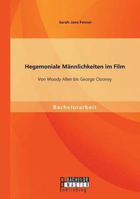 Hegemoniale Mnnlichkeiten im Film 1