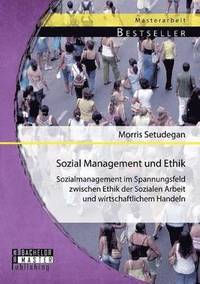 bokomslag Sozial Management und Ethik