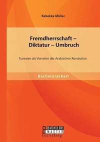 bokomslag Fremdherrschaft - Diktatur - Umbruch