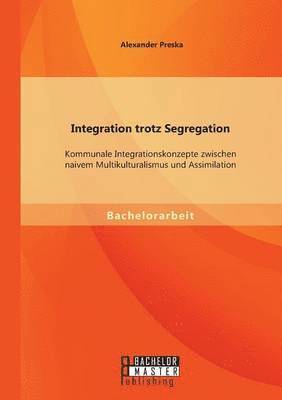 bokomslag Integration trotz Segregation