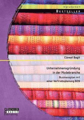 Cüneyt Bagit - Unternehmensgründung in der Modebranche, Häftad