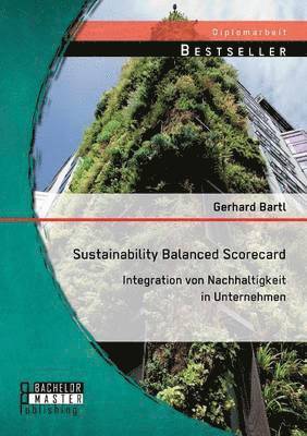 Gerhard Bartl - Sustainability Balanced Scorecard, Häftad