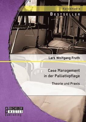 Case Management in der Palliativpflege 1