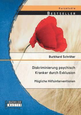 Diskriminierung psychisch Kranker durch Exklusion