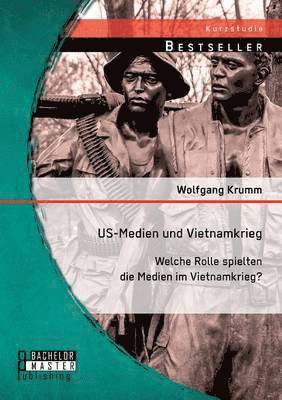 bokomslag US-Medien und Vietnamkrieg