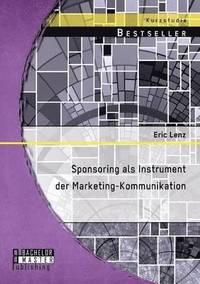 bokomslag Sponsoring als Instrument der Marketing-Kommunikation