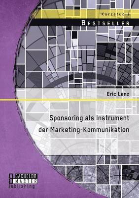 Sponsoring als Instrument der Marketing-Kommunikation 1