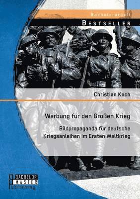 bokomslag Werbung fur den Grossen Krieg