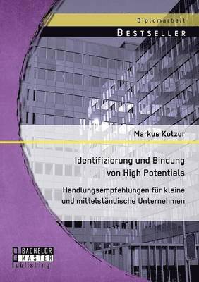 Markus Kotzur - Identifizierung und Bindung von High Potentials, Häftad