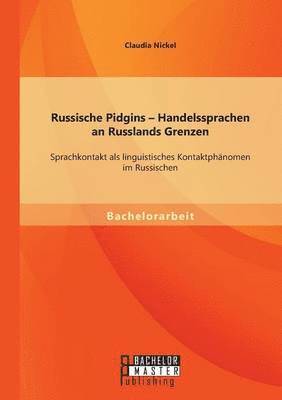 bokomslag Russische Pidgins - Handelssprachen an Russlands Grenzen