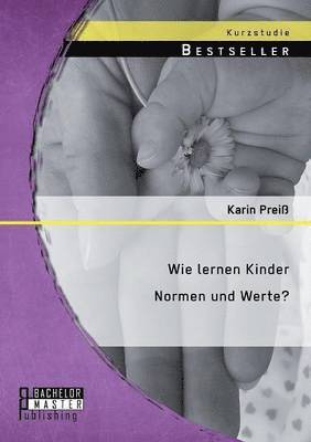 Karin Preiß - Wie lernen Kinder Normen und Werte?, Häftad. Tillgänglighet: Lägg i varukorg