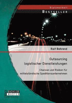 Ralf Behrend - Outsourcing logistischer Dienstleistungen, Häftad