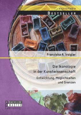 bokomslag Die Ikonologie in der Kunstwissenschaft