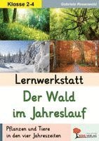 Gabriela Rosenwald - Lernwerkstatt Der Wald im Jahreslauf, Inbunden