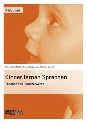 bokomslag Kinder lernen Sprechen. Theorien des Spracherwerbs