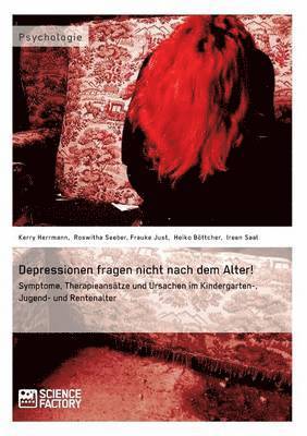 bokomslag Depressionen fragen nicht nach dem Alter!