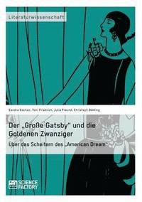 bokomslag Der &quot;Groe Gatsby&quot; und die Goldenen Zwanziger in New York