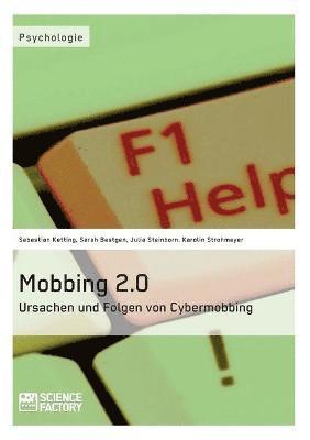 bokomslag Mobbing 2.0 - Ursachen und Folgen von Cybermobbing