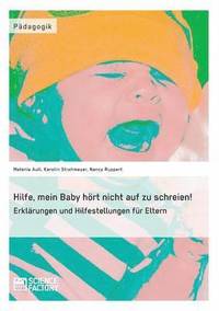 bokomslag Hilfe, mein Baby hrt nicht auf zu schreien!