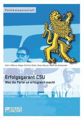 Holger Czitrich-Stahl, Katrin Möbius, Tanja Sterian - Erfolgsgarant CSU, Häftad